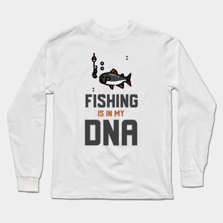 Fishing Is In My DNA Long Sleeve T-Shirt